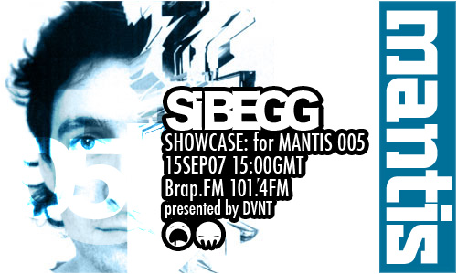 Mantis 005 with SI BEGG on the SHOWCASE