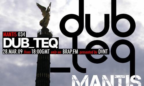 Mantis 034 with DUB_TEQ on the SHOWCASE