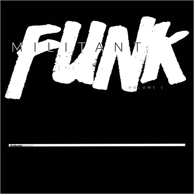 Militant Funk Early Versions by makemassair